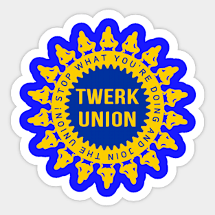 Twerk Union Sticker